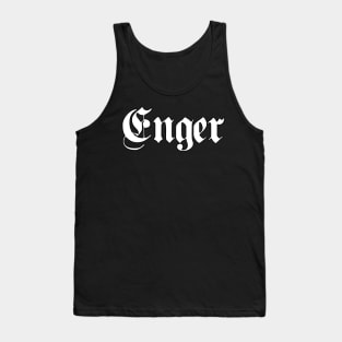 Enger written with gothic font Tank Top